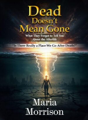 Dead Doesn’t Mean Gone