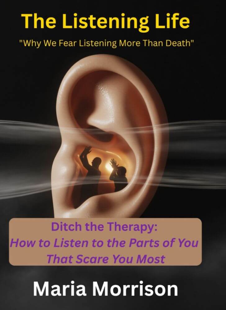 The Listening Life - "Why We Fear Listening More Than Death"