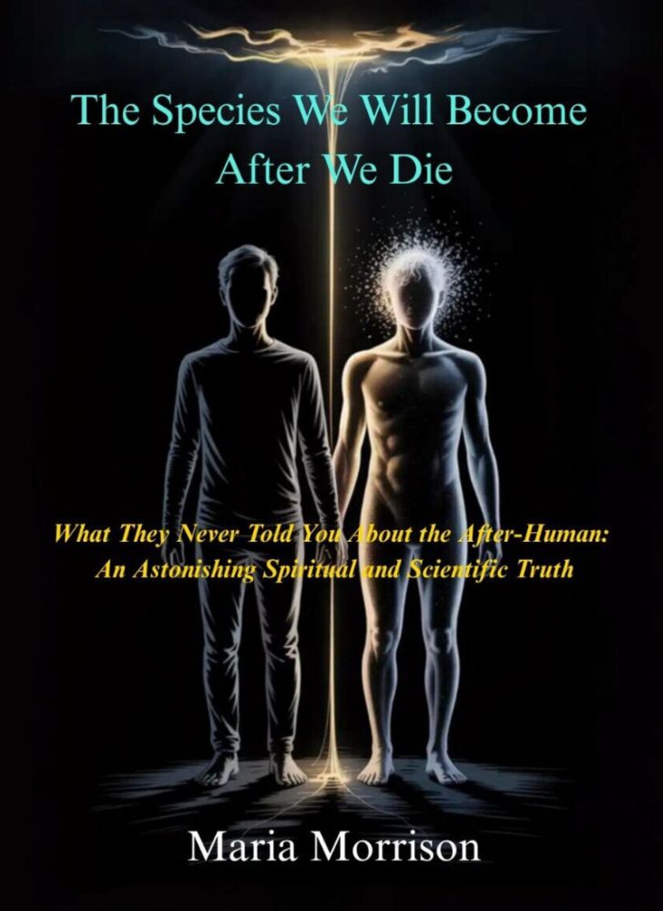The Species We Will Become After We Die